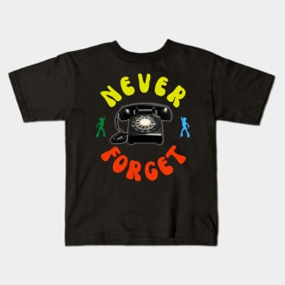 Never Forget Rotary Phone Kids T-Shirt